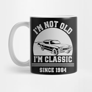 I'm not old - I'm classic Mug